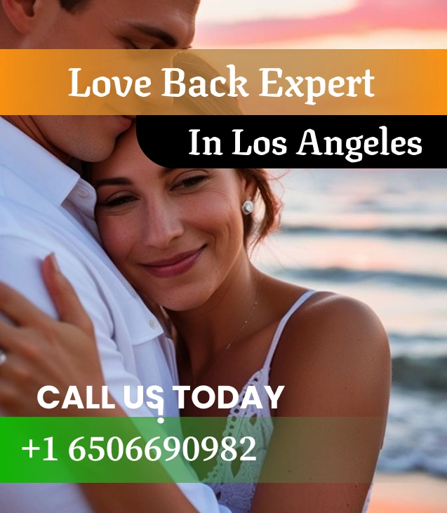 Love back expert in Los Angeles